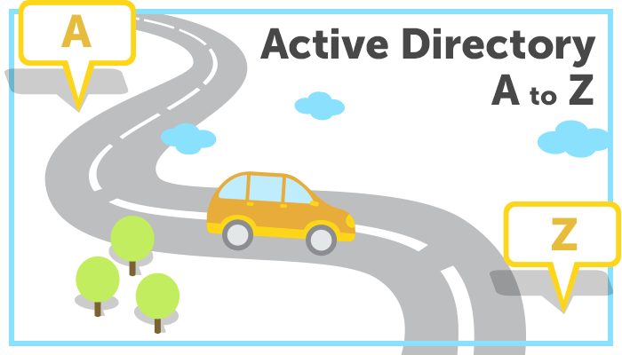 Active Directory Management A to Z