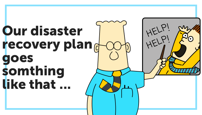 dilbert disaster recovery plan