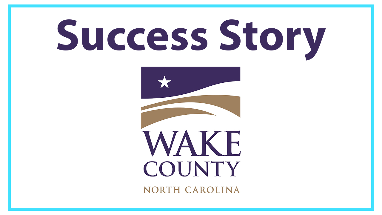 Success Story: Wake County