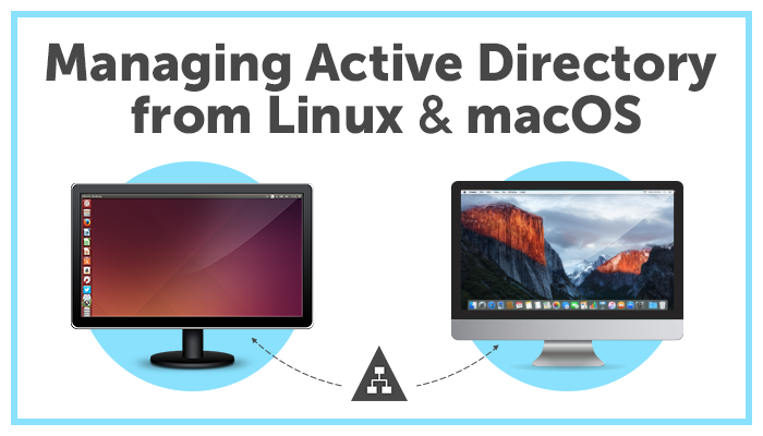 How to Manage Active Directory from Linux or macOS